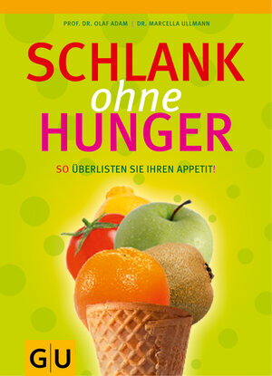 Buchcover Schlank ohne Hunger | Marcela Ullmann | EAN 9783833810336 | ISBN 3-8338-1033-5 | ISBN 978-3-8338-1033-6