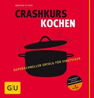 Buchcover Crashkurs Kochen | Martina Kittler | EAN 9783833813818 | ISBN 3-8338-1381-4 | ISBN 978-3-8338-1381-8