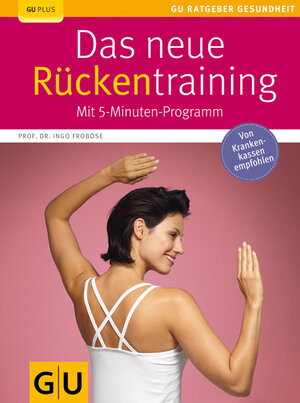Buchcover Das neue Rückentraining | Ingo Froböse | EAN 9783833819278 | ISBN 3-8338-1927-8 | ISBN 978-3-8338-1927-8