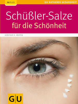 Buchcover Schüßler-Salze für die Schönheit | Günther H. Heepen | EAN 9783833819490 | ISBN 3-8338-1949-9 | ISBN 978-3-8338-1949-0