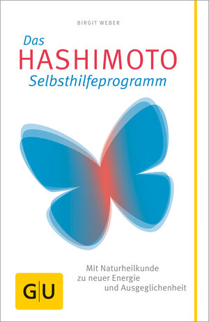 Buchcover Das Hashimoto-Selbsthilfeprogramm | Birgit Weber | EAN 9783833821356 | ISBN 3-8338-2135-3 | ISBN 978-3-8338-2135-6