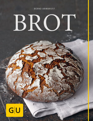 Buchcover Brot | Bernd Armbrust | EAN 9783833821967 | ISBN 3-8338-2196-5 | ISBN 978-3-8338-2196-7