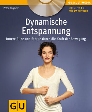 Buchcover Dynamische Entspannung | Peter Bergholz | EAN 9783833825590 | ISBN 3-8338-2559-6 | ISBN 978-3-8338-2559-0