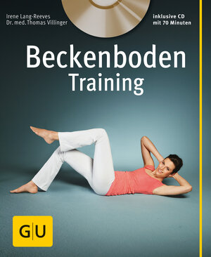 Buchcover Beckenboden-Training (mit Audio-CD) | Irene Lang-Reeves | EAN 9783833825842 | ISBN 3-8338-2584-7 | ISBN 978-3-8338-2584-2