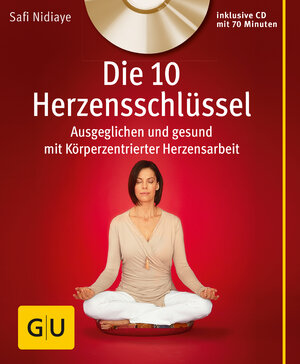 Buchcover Die 10 Herzensschlüssel (mit Audio-CD) | Safi Nidiaye | EAN 9783833828331 | ISBN 3-8338-2833-1 | ISBN 978-3-8338-2833-1