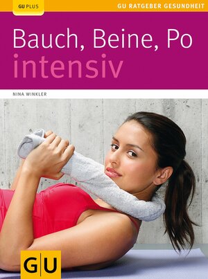 Buchcover Bauch, Beine, Po intensiv | Nina Winkler | EAN 9783833830617 | ISBN 3-8338-3061-1 | ISBN 978-3-8338-3061-7