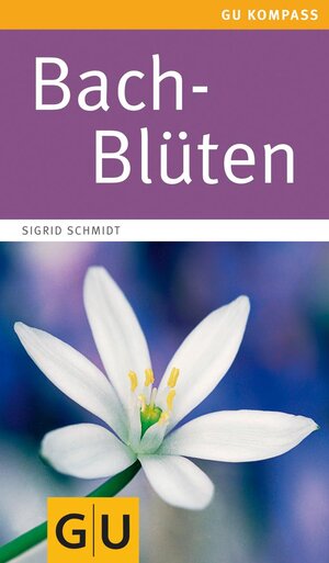 Buchcover Bach-Blüten | Sigrid Schmidt | EAN 9783833830778 | ISBN 3-8338-3077-8 | ISBN 978-3-8338-3077-8