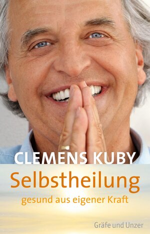 Buchcover Selbstheilung - gesund aus eigener Kraft | Clemens Kuby | EAN 9783833832680 | ISBN 3-8338-3268-1 | ISBN 978-3-8338-3268-0