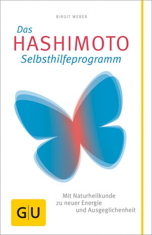 Buchcover Das Hashimoto-Selbsthilfeprogramm | Birgit Weber | EAN 9783833833502 | ISBN 3-8338-3350-5 | ISBN 978-3-8338-3350-2