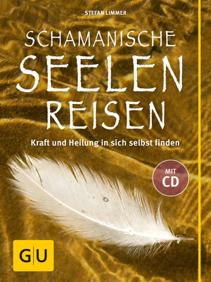 Buchcover Schamanische Seelenreisen (mit CD) | Stefan Limmer | EAN 9783833836497 | ISBN 3-8338-3649-0 | ISBN 978-3-8338-3649-7