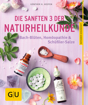 Buchcover Die sanften 3 der Naturheilkunde | Günther H. Heepen | EAN 9783833838521 | ISBN 3-8338-3852-3 | ISBN 978-3-8338-3852-1