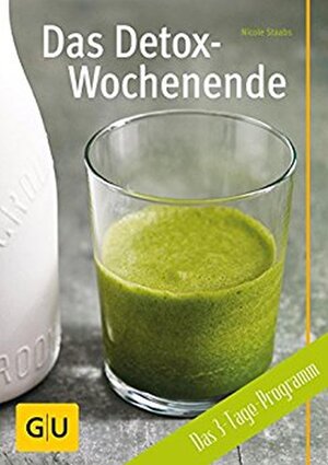 Buchcover Das Detox-Wochenende | Nicole Staabs | EAN 9783833839566 | ISBN 3-8338-3956-2 | ISBN 978-3-8338-3956-6