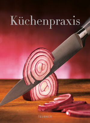 Buchcover TEUBNER Küchenpraxis  | EAN 9783833842405 | ISBN 3-8338-4240-7 | ISBN 978-3-8338-4240-5