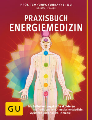 Buchcover Praxisbuch Energiemedizin | Li Wu | EAN 9783833843228 | ISBN 3-8338-4322-5 | ISBN 978-3-8338-4322-8