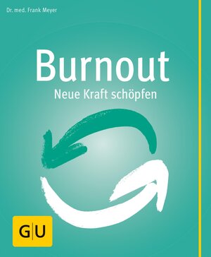 Buchcover Burnout | Dr. med. Frank Meyer | EAN 9783833845055 | ISBN 3-8338-4505-8 | ISBN 978-3-8338-4505-5