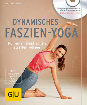 Buchcover Dynamisches Faszien-Yoga (mit DVD) | Amiena Zylla | EAN 9783833847578 | ISBN 3-8338-4757-3 | ISBN 978-3-8338-4757-8