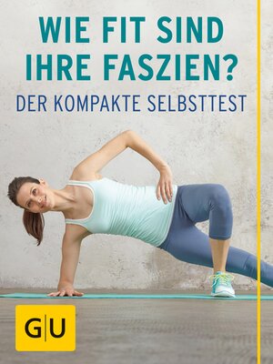 Buchcover Wie fit sind Ihre Faszien? | Dr. med. Siegbert Tempelhof | EAN 9783833850455 | ISBN 3-8338-5045-0 | ISBN 978-3-8338-5045-5