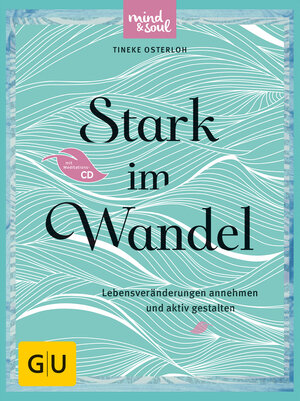 Buchcover Stark im Wandel (mit CD) | Tineke Osterloh | EAN 9783833852466 | ISBN 3-8338-5246-1 | ISBN 978-3-8338-5246-6