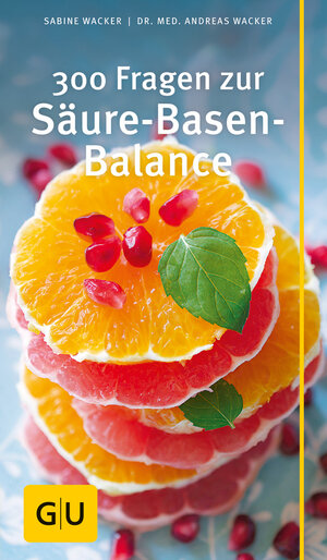 Buchcover 300 Fragen zur Säure-Basen-Balance | Sabine Wacker | EAN 9783833854019 | ISBN 3-8338-5401-4 | ISBN 978-3-8338-5401-9