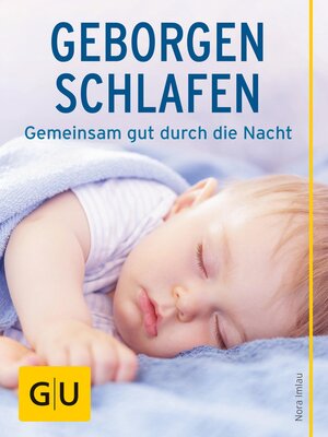 Buchcover Geborgen schlafen | Nora Imlau | EAN 9783833856792 | ISBN 3-8338-5679-3 | ISBN 978-3-8338-5679-2