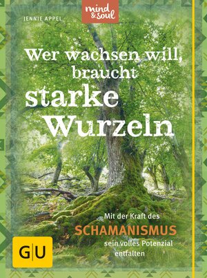 Buchcover Wer wachsen will, braucht starke Wurzeln | Jennie Appel | EAN 9783833857409 | ISBN 3-8338-5740-4 | ISBN 978-3-8338-5740-9