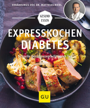 Buchcover Expresskochen Diabetes | Matthias Riedl | EAN 9783833862595 | ISBN 3-8338-6259-9 | ISBN 978-3-8338-6259-5