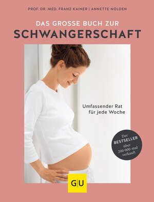 Buchcover Das große Buch zur Schwangerschaft | Franz Kainer | EAN 9783833863806 | ISBN 3-8338-6380-3 | ISBN 978-3-8338-6380-6