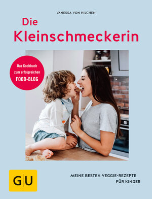 Buchcover Die Kleinschmeckerin | Vanessa von Hilchen | EAN 9783833864322 | ISBN 3-8338-6432-X | ISBN 978-3-8338-6432-2