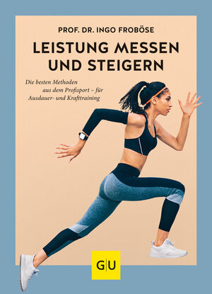 Buchcover Leistung messen & steigern | Ingo Froböse | EAN 9783833865114 | ISBN 3-8338-6511-3 | ISBN 978-3-8338-6511-4