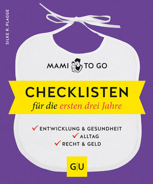 Buchcover Mami to go - Checklisten für die ersten drei Jahre | Silke R. Plagge | EAN 9783833865459 | ISBN 3-8338-6545-8 | ISBN 978-3-8338-6545-9