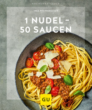 Buchcover 1 Nudel – 50 Saucen | Inga Pfannebecker | EAN 9783833866173 | ISBN 3-8338-6617-9 | ISBN 978-3-8338-6617-3