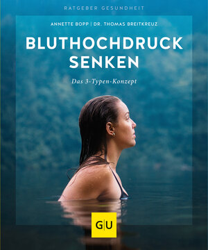 Buchcover Bluthochdruck senken | Annette Bopp | EAN 9783833866562 | ISBN 3-8338-6656-X | ISBN 978-3-8338-6656-2