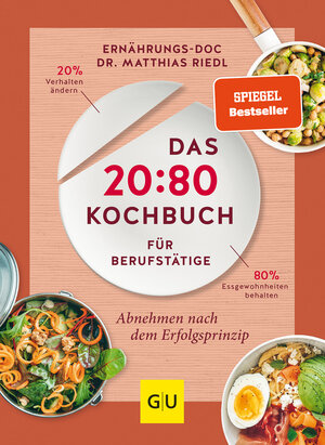 Buchcover Das 20:80-Kochbuch für Berufstätige | Matthias Riedl | EAN 9783833866944 | ISBN 3-8338-6694-2 | ISBN 978-3-8338-6694-4