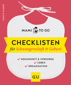 Buchcover Mami to go - Checklisten für Schwangerschaft & Geburt | Silke R. Plagge | EAN 9783833867200 | ISBN 3-8338-6720-5 | ISBN 978-3-8338-6720-0