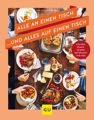 Buchcover Alle an einen Tisch … und alles auf einen Tisch | Sebastian Hoffmann | EAN 9783833867569 | ISBN 3-8338-6756-6 | ISBN 978-3-8338-6756-9