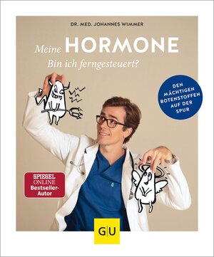 Buchcover Meine Hormone - Bin ich ferngesteuert? | Dr. med. Johannes Wimmer | EAN 9783833868061 | ISBN 3-8338-6806-6 | ISBN 978-3-8338-6806-1