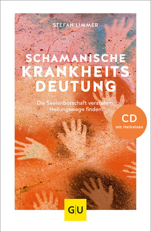 Buchcover Schamanische Krankheitsdeutung (mit CD) | Stefan Limmer | EAN 9783833868603 | ISBN 3-8338-6860-0 | ISBN 978-3-8338-6860-3
