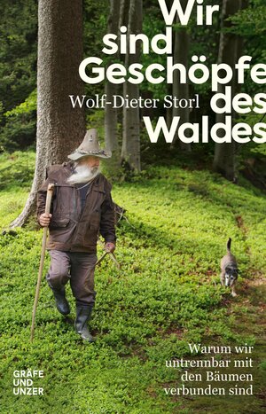 Buchcover Wir sind Geschöpfe des Waldes | Wolf-Dieter Storl | EAN 9783833872075 | ISBN 3-8338-7207-1 | ISBN 978-3-8338-7207-5