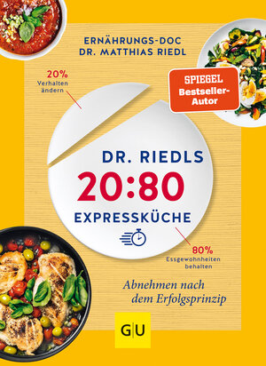 Buchcover Dr. Riedls 20:80 Expressküche | Matthias Riedl | EAN 9783833872341 | ISBN 3-8338-7234-9 | ISBN 978-3-8338-7234-1