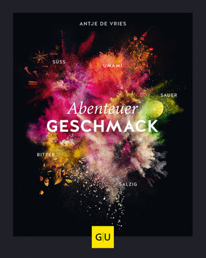 Buchcover Abenteuer Geschmack! | Antje de Vries | EAN 9783833872358 | ISBN 3-8338-7235-7 | ISBN 978-3-8338-7235-8