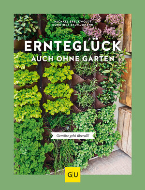 Buchcover Ernteglück auch ohne Garten | Dorothea Baumjohann | EAN 9783833873546 | ISBN 3-8338-7354-X | ISBN 978-3-8338-7354-6