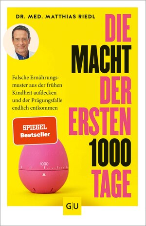 Buchcover Die Macht der ersten 1000 Tage | Dr. med. Matthias Riedl | EAN 9783833874611 | ISBN 3-8338-7461-9 | ISBN 978-3-8338-7461-1