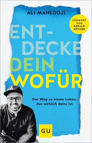 Buchcover Entdecke dein Wofür | Ali Mahlodji | EAN 9783833874871 | ISBN 3-8338-7487-2 | ISBN 978-3-8338-7487-1