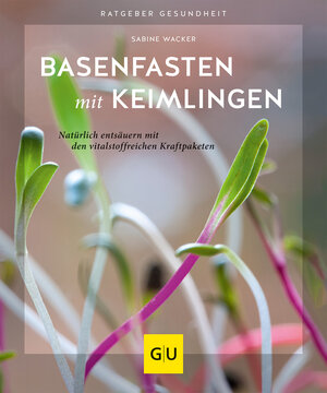 Buchcover Basenfasten mit Keimlingen | Sabine Wacker | EAN 9783833875618 | ISBN 3-8338-7561-5 | ISBN 978-3-8338-7561-8