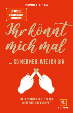 Buchcover Ihr könnt mich mal so nehmen, wie ich bin | Henriette Hell | EAN 9783833877186 | ISBN 3-8338-7718-9 | ISBN 978-3-8338-7718-6