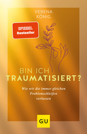 Buchcover Bin ich traumatisiert? | Verena König | EAN 9783833878350 | ISBN 3-8338-7835-5 | ISBN 978-3-8338-7835-0
