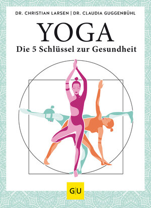 Buchcover Yoga – die 5 Schlüssel zur Gesundheit | Christian Larsen | EAN 9783833878961 | ISBN 3-8338-7896-7 | ISBN 978-3-8338-7896-1