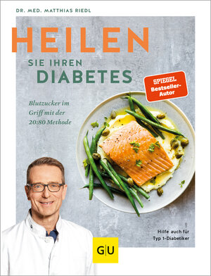 Buchcover Heilen Sie Ihren Diabetes | Matthias Riedl | EAN 9783833880278 | ISBN 3-8338-8027-9 | ISBN 978-3-8338-8027-8