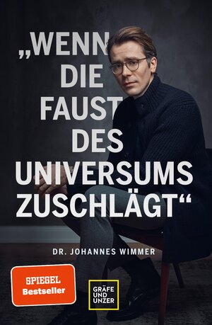Buchcover Wenn die Faust des Universums zuschlägt | Dr. med. Johannes Wimmer | EAN 9783833881114 | ISBN 3-8338-8111-9 | ISBN 978-3-8338-8111-4