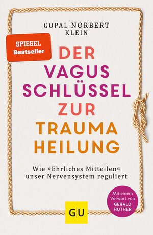 Buchcover Der Vagus-Schlüssel zur Traumaheilung | Gopal Norbert Klein | EAN 9783833881497 | ISBN 3-8338-8149-6 | ISBN 978-3-8338-8149-7